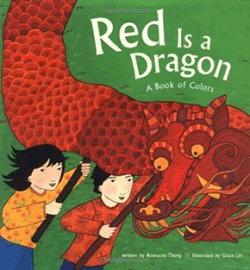 Red Is a Dragon: A Book of Colors
